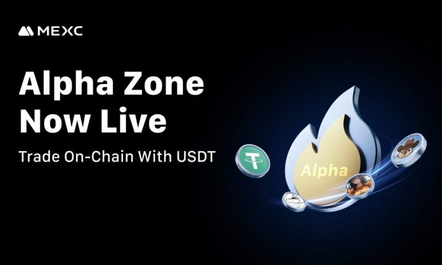 mexc-launches-alpha-trading-zone,-ushering-in-new-era-of-seamless-on-chain-asset-trading